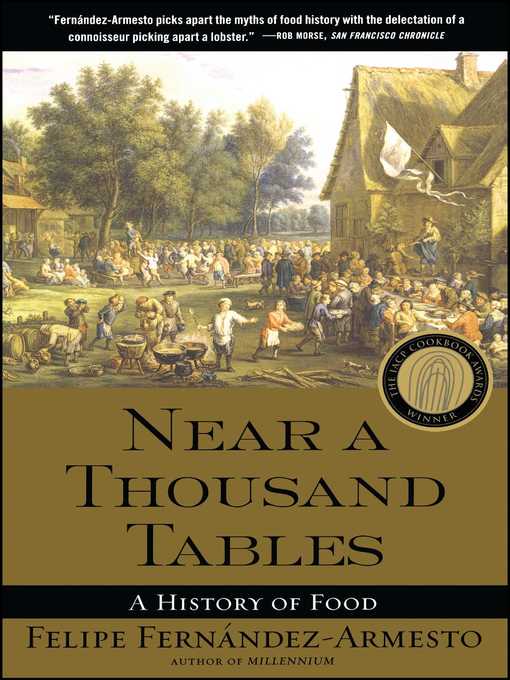 Title details for Near a Thousand Tables by Felipe Fernandez-Armesto - Wait list